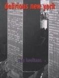 Cover of: Delirious New York: a retroactive manifesto for Manhattan