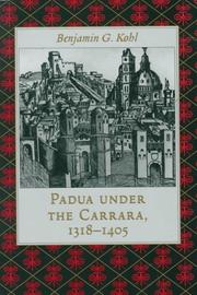 Cover of: Padua under the Carrara, 1318-1405 | Benjamin G. Kohl