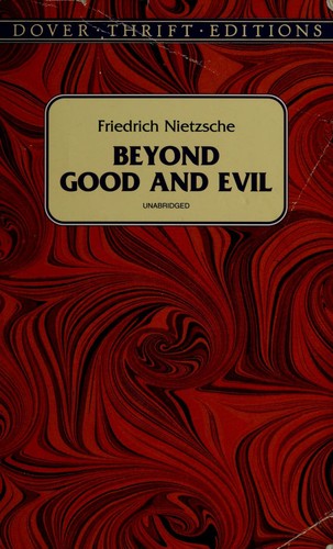 Beyond Good and Evil - Prelude to a Philosophy of the Future