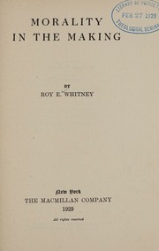 Front cover of Morality in the making by Roy Edwin Whitney