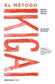 Cover of: Método Ikigai by Héctor García, Francesc Miralles, Francesc Miralles - undifferentiated
