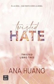 Cover of: Twisted Hate by Ana Huang, Ana Huang