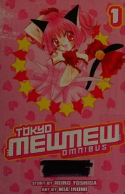 Cover of: Tokyo Mew Mew omnibus