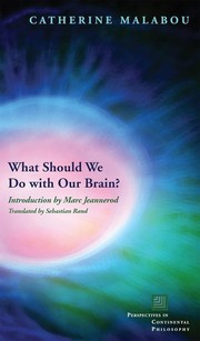 Cover of: What Should We Do with Our Brain?
