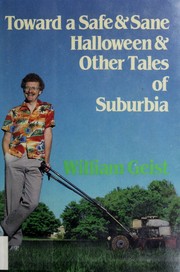 Cover of: Toward a safe and sane Halloween and other tales of suburbia