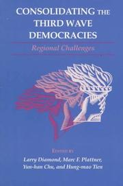 Cover of: Consolidating the Third Wave Democracies: Regional Challenges (A Journal of Democracy Book)