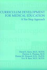 Curriculum development for medical education by David E. Kern, Patricia A. Thomas, Donna M. Howard, Eric B. Bass