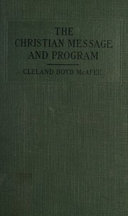 Cover of: The Christian message and program: twelve studies for class use or personal reading
