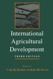 Cover of: International agricultural development by edited by Carl K. Eicher and John M. Staatz.