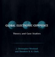 Cover of: Global Electronic Commerce: Theory and Case Studies