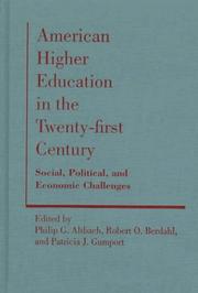 Cover of: American higher education in the twenty-first century by edited by Philip G. Altbach, Robert O. Berdahl, and Patricia J. Gumport.
