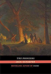 Cover of: The pioneers by Jack Schaefer