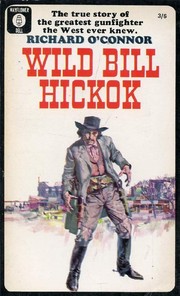 Cover of: Wild Bill Hickok by Richard O'Connor