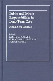 Public and private responsibilities in long-term care by Elizabeth H. Bradley