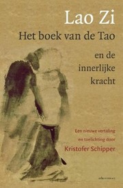 Cover of: Het boek van de Tao en de innerlijke kracht by Laozi, Kristofer Marinus Schipper