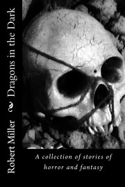 Cover of: Dragons in the Dark by R. A. Miller, Robert Miller