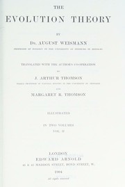 Cover of: The evolution theory by August Weismann, August Weismann