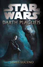 Cover of: Star Wars - Darth Plagueis by James Luceno