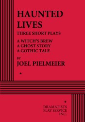 Cover of: Haunted Lives by John Pielmeier, John Pielmeier
