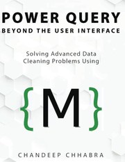 Cover of: Power Query Beyond the User Interface by Chandeep Chhabra, Chandeep Chhabra