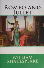 Cover of: Romeo and Juliet by William Shakespeare, William Shakespeare