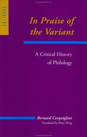 Cover of: In praise of the variant: a critical history of philology