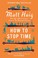 Cover of: How to Stop Time