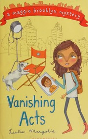 Cover of: Vanishing acts by Leslie Margolis, Leslie Margolis