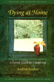 Cover of: Dying at Home: A Family Guide for Caregiving (Johns Hopkins Press Health Book)