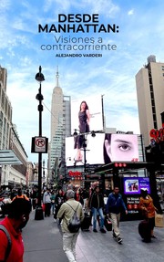 Cover of: Desde Manhattan: Visiones a contracorriente