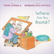 Cover of Where Are You, Brontë? by Tomie dePaola