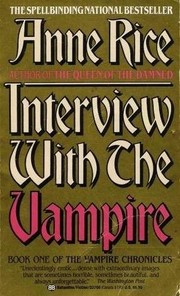 Cover of: Anne Rice : Interview with the Vampire by Anne Rice, Anne Rice