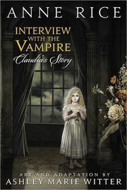 Cover of: Interview with the Vampire by Ashley Marie Witter, Anne Rice, Ashley Marie Witter