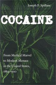 Cover of: Cocaine: from medical marvel to modern menace in the United States, 1884-1920