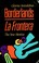 Cover of: Borderlands / La Frontera