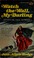 Cover of: Watch the wall, my darling