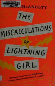 The miscalculations of Lightning Girl by Stacy McAnulty