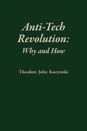 Cover of: Anti-Tech Revolution by Theodore Kaczynski, Theodore Kaczynski