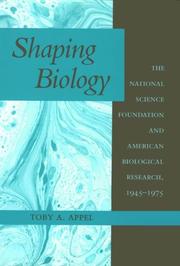 Shaping Biology by Toby A. Appel