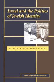 Cover of: Israel and the Politics of Jewish Identity: The Secular-Religious Impasse