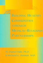 Cover of: Building Healthy Communities through Medical-Religious Partnerships