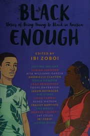 Cover of: Black Enough: Stories of Being Young and Black in America