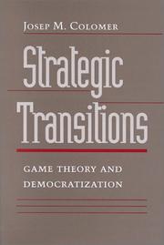 Cover of: Strategic Transitions: Game Theory and Democratization