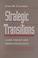 Cover of: Strategic Transitions