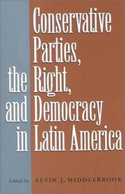 Cover of: Conservative Parties, the Right, and Democracy in Latin America by Kevin J. Middlebrook