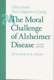 Cover of: The Moral Challenge of Alzheimer Disease | Stephen G. Post