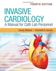 Cover of: Invasive cardiology: A Manual for Cath Lab Personnel by Watson, Sandy RN