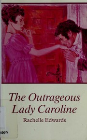 Cover of: The Outrageous Lady Caroline