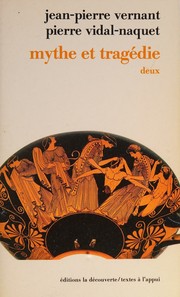 Cover of: Mythe et tragédie en Grèce ancienne