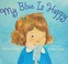 Cover of: My blue is happy